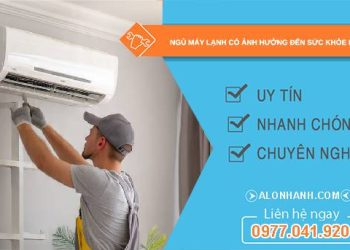 ngủ máy lạnh có ảnh hưởng đến sức khoẻ không tại sao