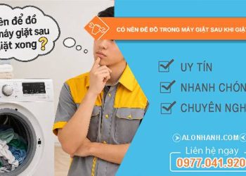 có nên để đồ trong máy giặt sau khi giặt xong
