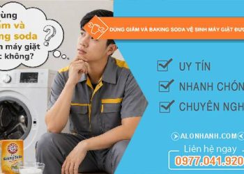 dùng giấm và baking soda vệ sinh máy giặt được không