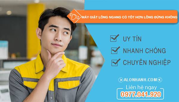 máy giặt lồng ngang có tốt hơn lồng đứng không