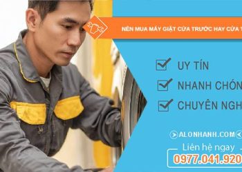 nên mua máy giặt cửa trước hay cửa trên