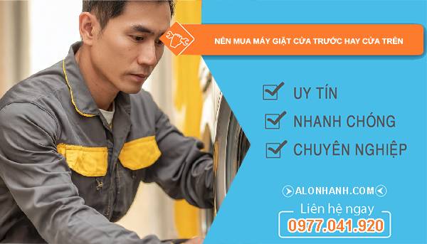 nên mua máy giặt cửa trước hay cửa trên