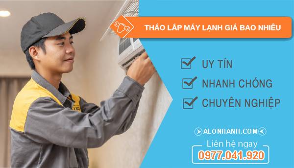 tháo lắp máy lạnh giá bao nhiêu báo giá