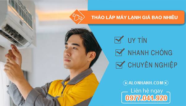 tháo lắp máy lạnh giá bao nhiêu