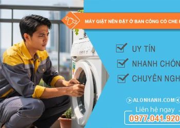 máy giặt nên đặt ở ban công có che không hướng dẫn