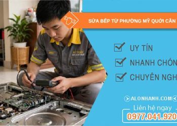 sửa bếp từ phường Mỹ Quới Cần Thơ