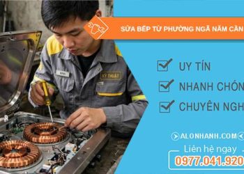 sửa bếp từ phường Ngã Năm