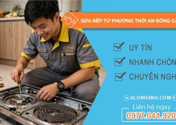 sửa bếp từ phường Thới An Đông Cần Thơ