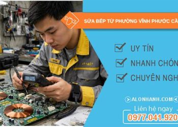 sửa bếp từ phường Vĩnh Phước