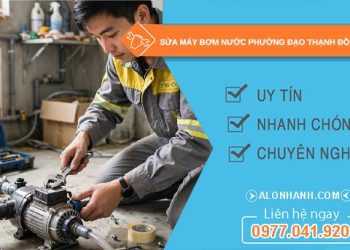 Sửa máy bơm nước phường Đạo Thạnh Đồng Tháp uy tín