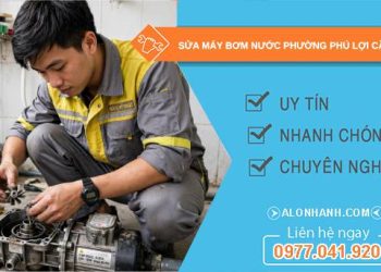 sửa máy bơm nước phường Phú Lợi Cần Thơ