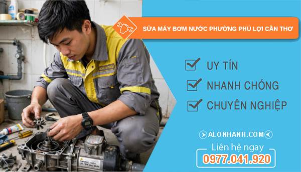sửa máy bơm nước phường Phú Lợi Cần Thơ