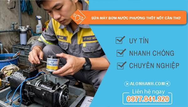 sửa máy bơm nước phường Thốt Nốt
