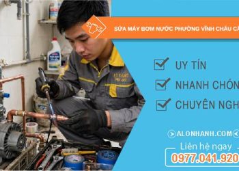 sửa máy bơm nước phường Vĩnh Châu Cần Thơ
