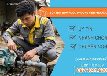 sửa máy bơm nước phường Vĩnh Phước Cần Thơ