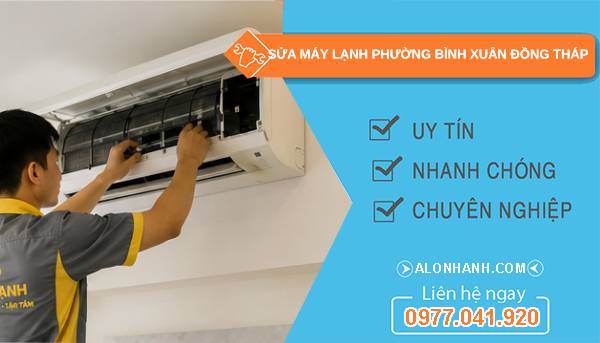 sửa máy lạnh phường bình xuân đồng tháp