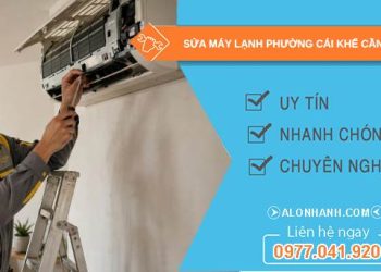 Sửa máy lạnh phường Cái Khế Cần Thơ uy tín
