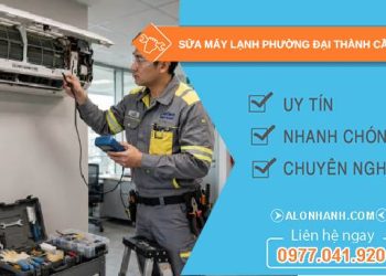 Sửa máy lạnh phường Đại Thành Cần Thơ uy tín