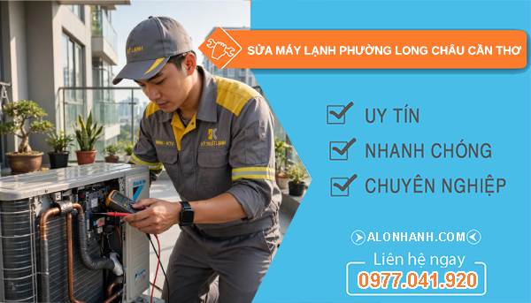 Sửa máy lạnh phường Long Châu Cần Thơ uy tín