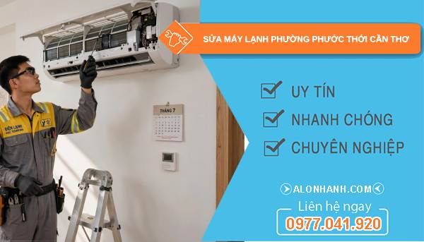 Sửa máy lạnh phường Phước Thới Cần Thơ giá rẻ