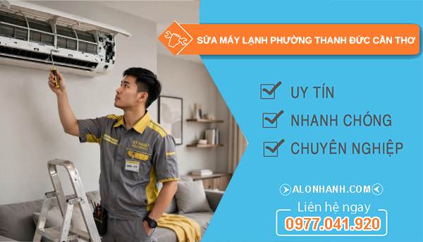 Sửa máy lạnh phường Thanh Đức Cần Thơ