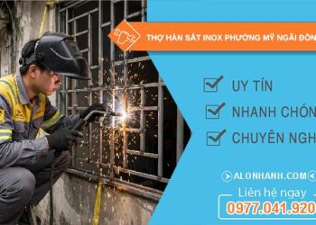 Thợ hàn sắt inox phường Mỹ Ngãi Đồng Tháp uy tín