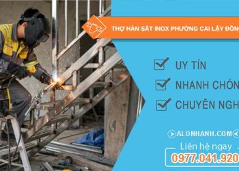 Thợ hàn sắt inox phường Cai Lậy Đồng Tháp