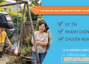 Thợ hàn sắt inox phường Mỹ Phước Tây Đồng Tháp giá rẻ