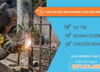 Thợ hàn sắt inox phường Thới Sơn Đồng Tháp uy tín