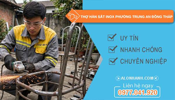 Thợ hàn sắt inox phường Trung An Đồng Tháp
