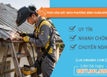 Thợ hàn sắt inox phường Bình Xuân Đồng Tháp