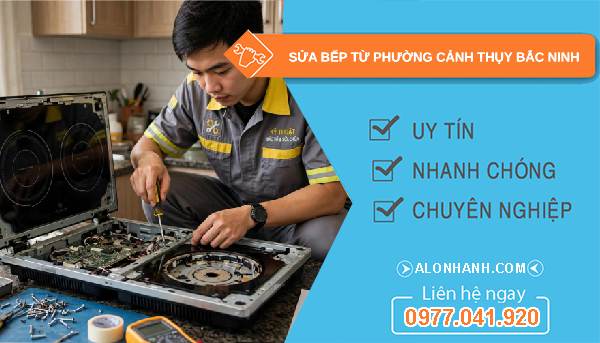 sửa bếp từ phường Cảnh Thụy