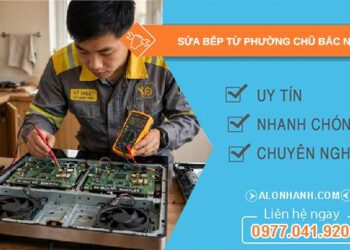 sửa bếp từ phường Chũ