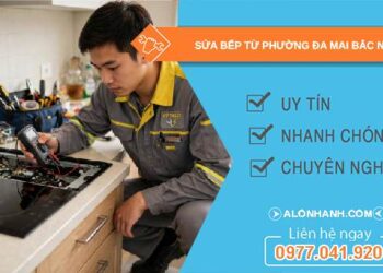 sửa bếp từ phường Đa Mai