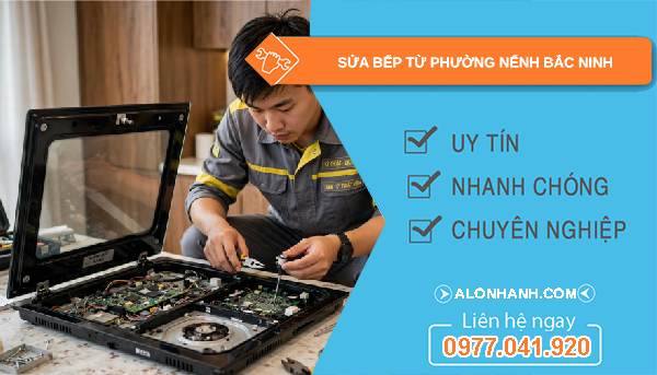 sửa bếp từ phường Nếnh