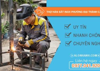 thợ hàn sắt inox phường Đại Thành Cần Thơ