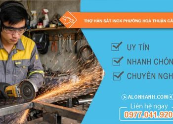 thợ hàn sắt inox phường Hoà Thuận