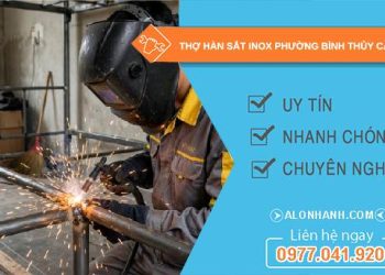 thợ hàn sắt inox phường Bình Thủy