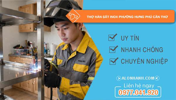 thợ hàn sắt inox phường Hưng Phú