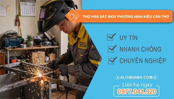 thợ hàn sắt inox phường Ninh Kiều Cần Thơ