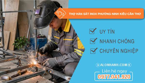 thợ hàn sắt inox phường Ninh Kiều