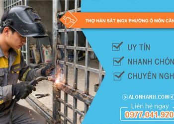 thợ hàn sắt inox phường Ô Môn Cần Thơ