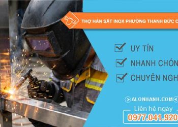 thợ hàn sắt inox phường Thanh Đức Cần Thơ