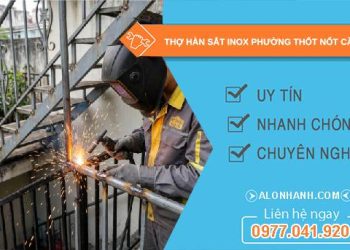 thợ hàn sắt inox phường Thốt Nốt Cần Thơ