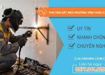 thợ hàn sắt inox phường Vĩnh Châu Cần Thơ
