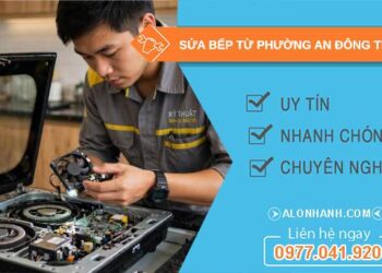 sửa bếp từ phường An Đông