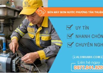 sửa máy bơm nước Phường Tân Thuận