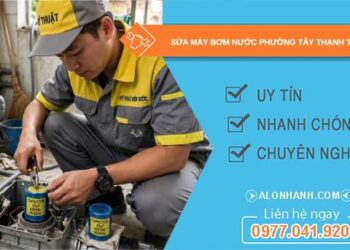sửa máy bơm nước Phường Tây Thạnh