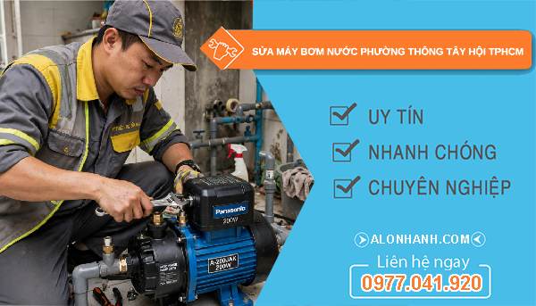 sửa máy bơm nước Phường Thông Tây Hội TPHCM
