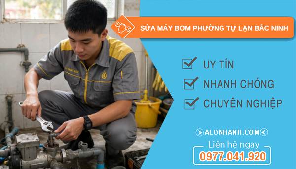 sửa máy bơm phường Tự Lạn Bắc Ninh